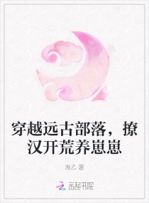 ��ԽԶ�Ų��䣬�ú�����������С˵